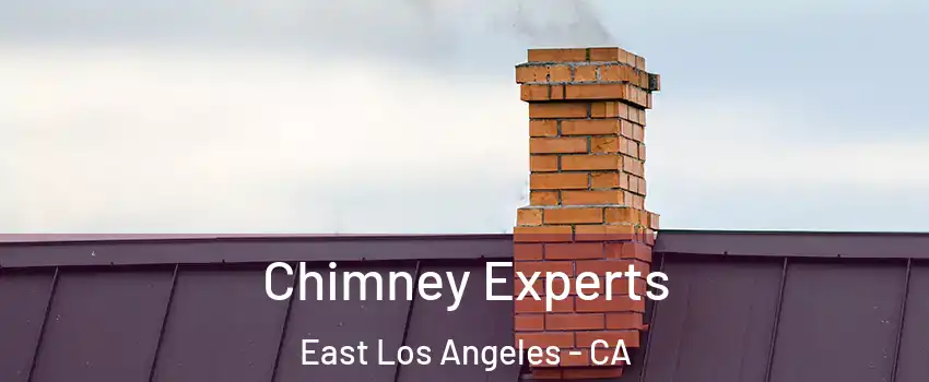 Chimney Experts East Los Angeles - CA