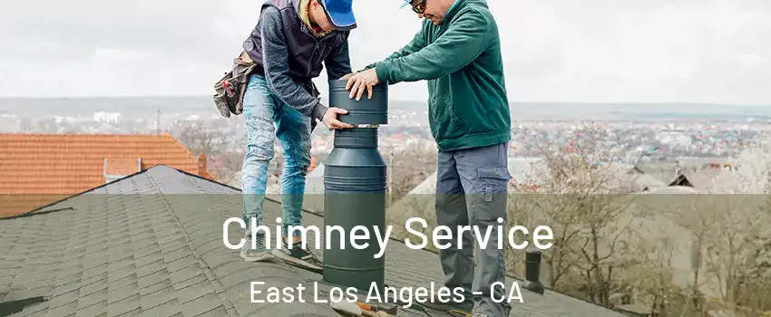  Chimney Service East Los Angeles - CA