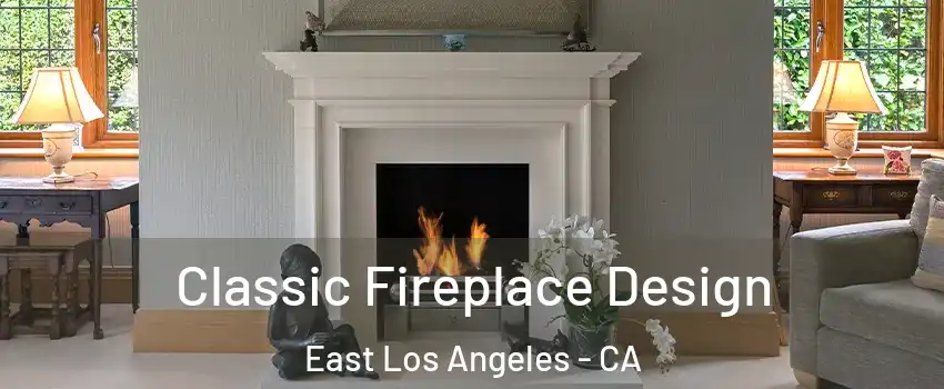  Classic Fireplace Design East Los Angeles - CA