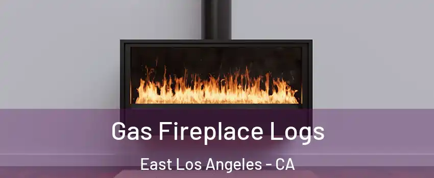  Gas Fireplace Logs East Los Angeles - CA