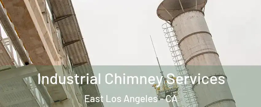  Industrial Chimney Services East Los Angeles - CA