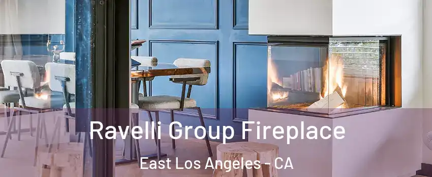  Ravelli Group Fireplace East Los Angeles - CA